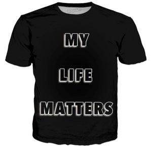 My Life Matters T Shirt - Store.ml