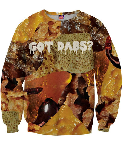 Got Dabs? Sweatshirt - Store.ml